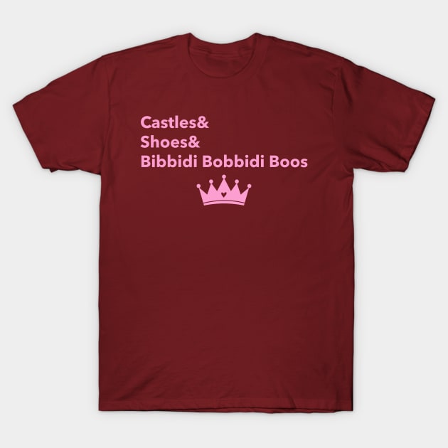 Castles and Shoes and Bibbidi Bobbidi Boos T-Shirt by Space Cadet Tees